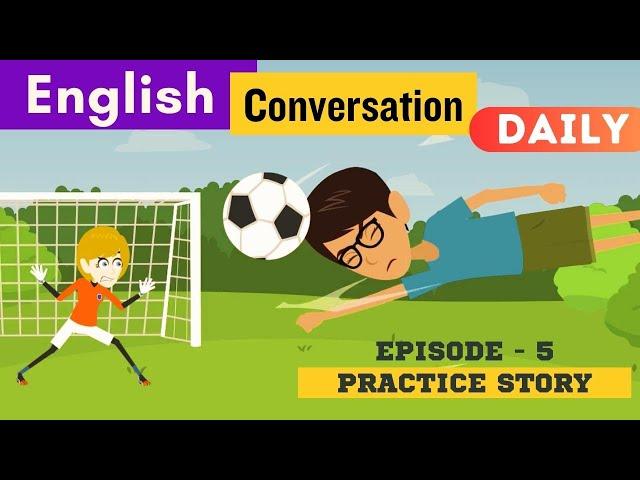 Daily English Conversation Practice | Funny English Stories to Improve Listening