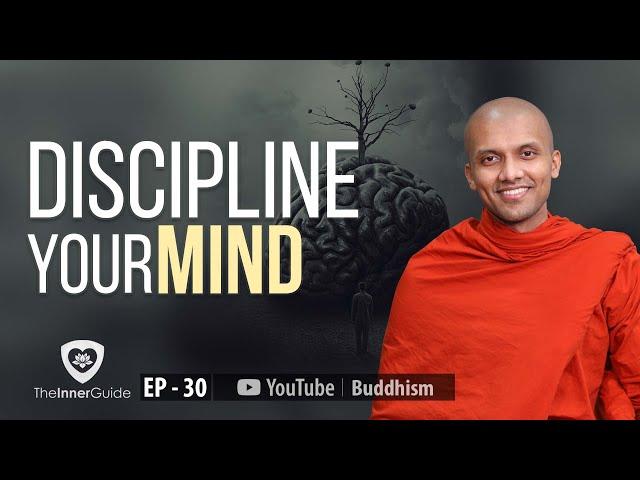 Discipline Your Mind | Buddhism In English