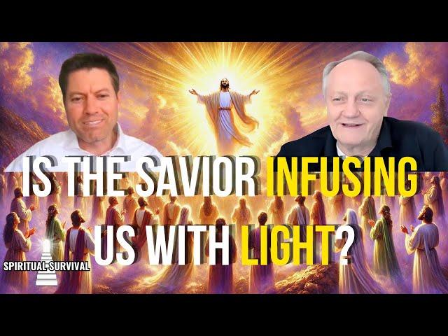 Is the Savior INFUSING us with LIGHT in preparation for HIS COMING? Ft. Matt Jeppson