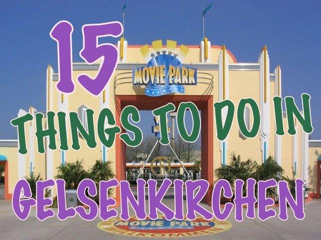 Top 15 Things To Do In Gelsenkirchen, Germany