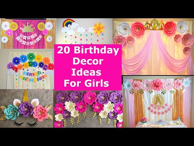 20 Birthday Decoration Ideas For Girls - My Style Of Making