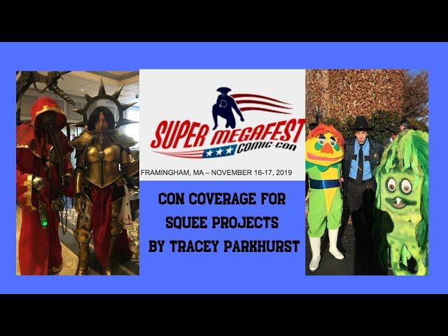 Squee! presents New England Super Megafest 2019