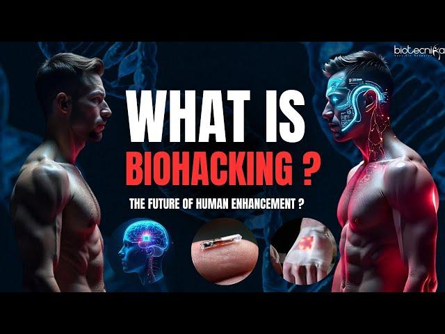 What is Biohacking . ? The TRUTH You Need to Know!