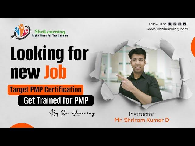 Looking for new Job | Target PMP Certification | Get Trained for PMP | ShriLearning