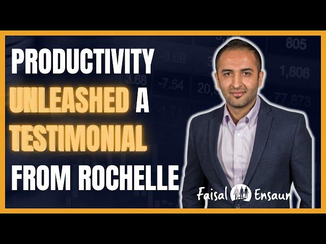 Productivity Unleashed: The Roschelle McCoy Journey with Faisal's Coaching