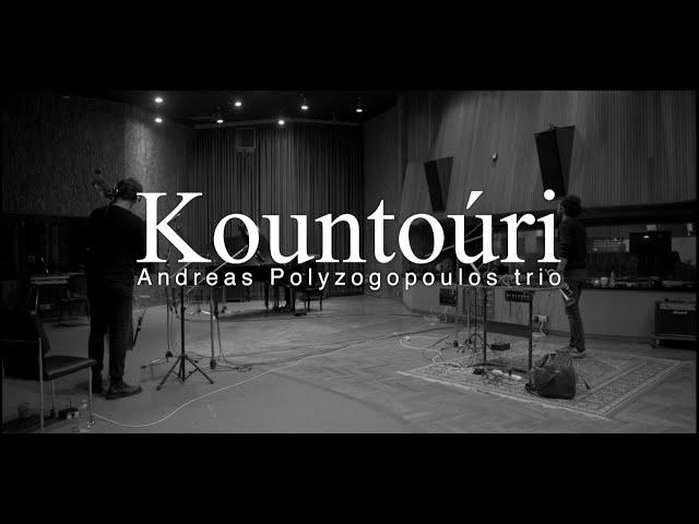 Andreas Polyzogopoulos Trio - Kountoúri