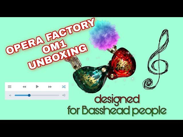 OPERA FACTORY OM1 || Just Unboxing