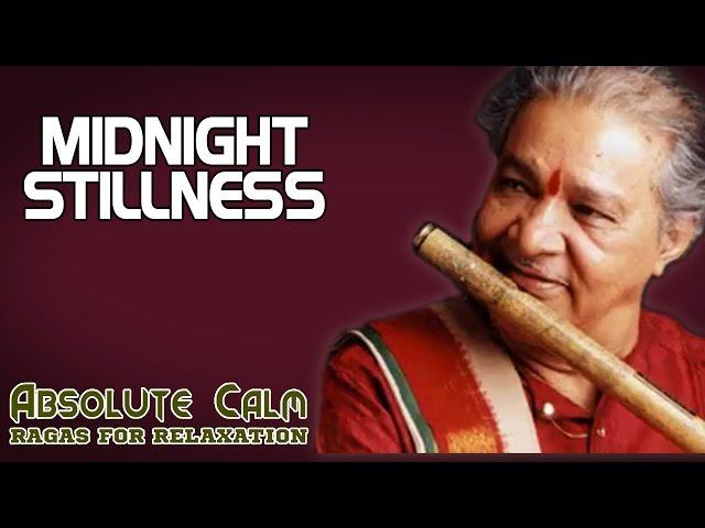 Midnight Stillness - Pandit Hari Prasad Chaurasia (Ragas For Relaxation,Absolute Calm) | Music Today