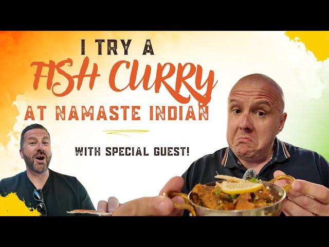 I Tried a Fish Curry  and walked it off in Playa Blanca | Namaste Indian Restaurant Lanzarote!