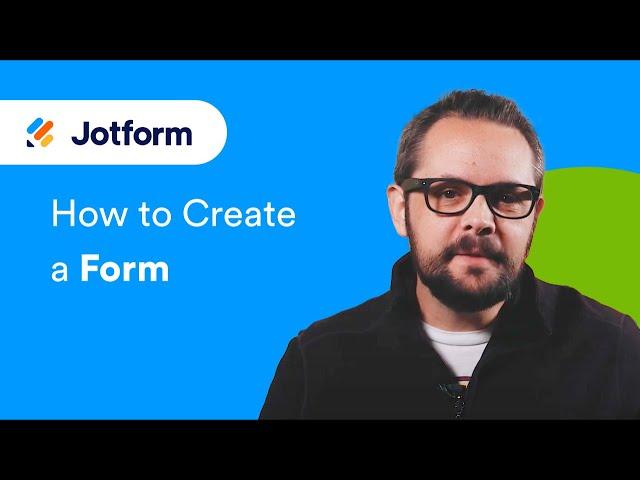 How to Create a Form with Jotform