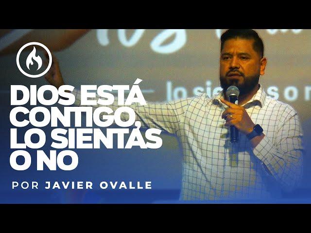 "Dios está contigo, lo sientas o no" por Javier Ovalle - Amistad de Monterrey