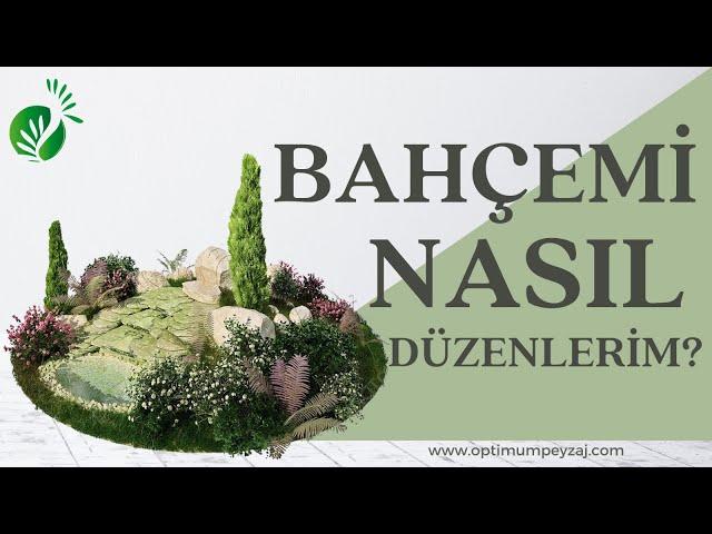 PEYZAJ FİKİRLERİ | BAHÇEMİ NASIL DÜZENLERİM? BAHÇE PEYZAJI NASIL YAPILMALIDIR? BAHÇE DÜZENLEMESİ