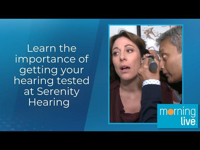 Learn the importance of getting your hearing tested at Serenity Hearing