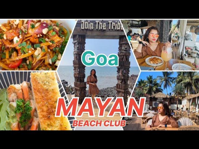 Goa beach l Mayan beach club l Goa food l Anjuna beach l Best Sundowner place