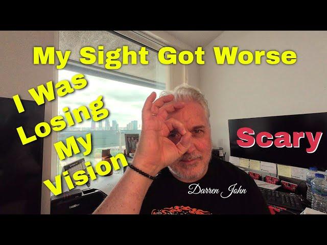 Diet Effected My Sight - Scary