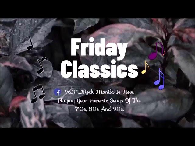 Friday Classics on 96.3 WRock Manila