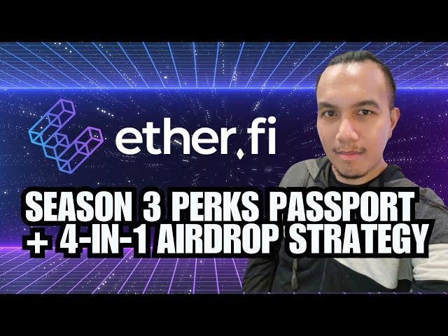 Ether.fi Season 3 Perks Passport + 4-in-1 airdrop strategy | Step by step tutorial