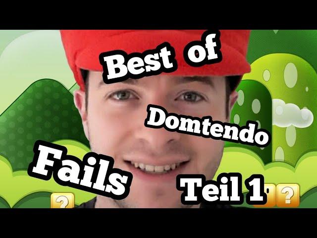 Best of Domtendo Fails (Teil1)