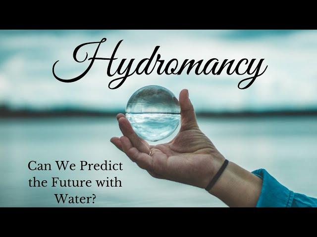 Hydromancy ~ Connect to Spirit with Water