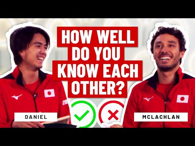 Daniel & McLachlan | Japan | How well do you know each other?