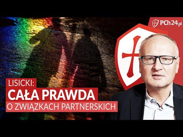 O TYM MILCZĄ LEWICOWE MEDIA. LISICKI: CAŁA PRAWDA O ZWIĄZKACH PARTNERSKICH