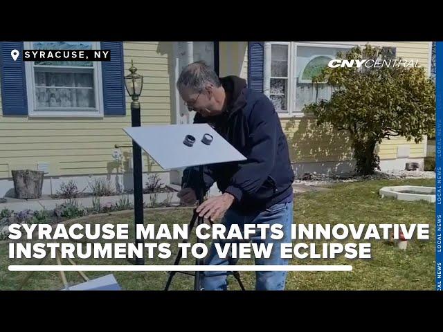 Syracuse man crafts innovative instruments for unique solar eclipse viewing experience