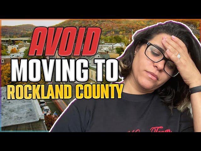 Don’t Move To Rockland County UNLESS You Can Handle These 4 Facts