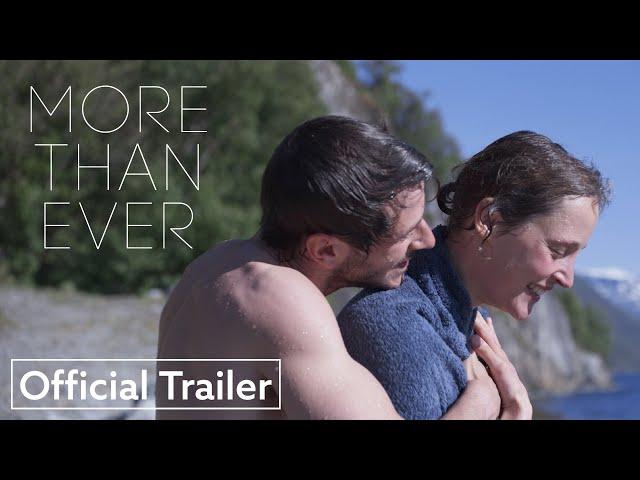 More Than Ever | Official Trailer HD | Strand Releasing