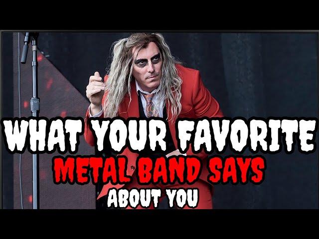 What YOUR Favorite Metal Band Says About YOU PART 1