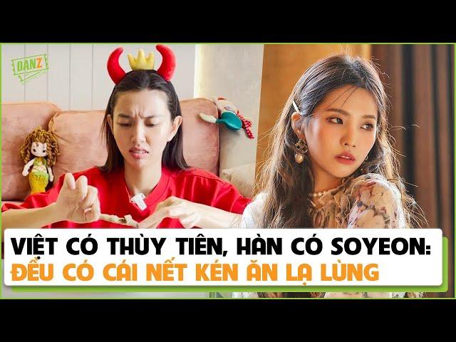 Việt có Thùy Tiên, Hàn có Soyeon: Đều có cái nết kén ăn lạ lùng