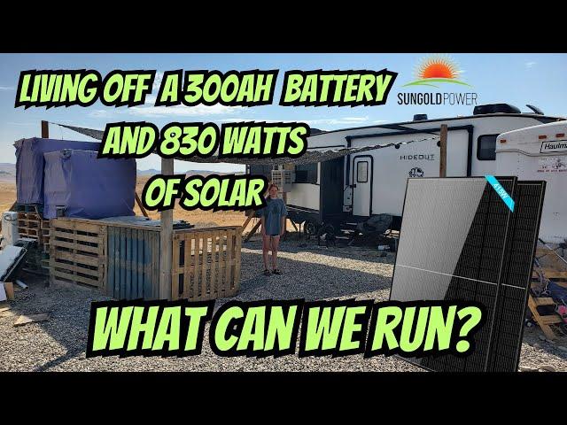 WHAT CAN YOU RUN WITH ONLY A 300AH BATTERY - CAN YOU LIVE OFF IT? SUNGOLD POWER SOLAR TO THE RESCUE