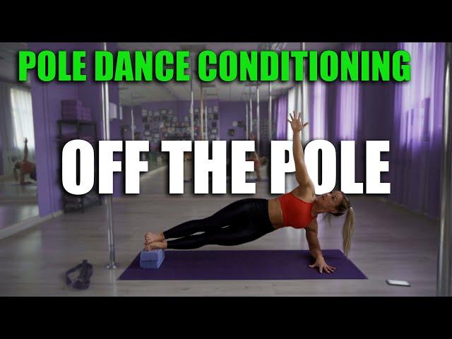 POLE DANCE CONDITIONING TUTORIAL - OFF THE POLE for BEGINNERS PART 1