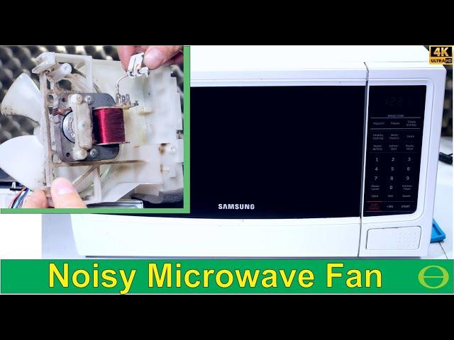 How to Fix a Samsung Microwave Oven Making a Screeching Noise - Fan Faulty - Repaired