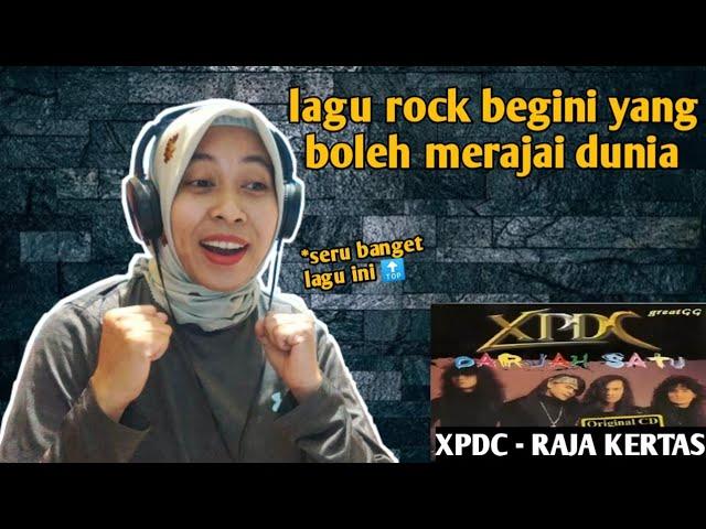 XPDC - RAJA KERTAS |  REACTION