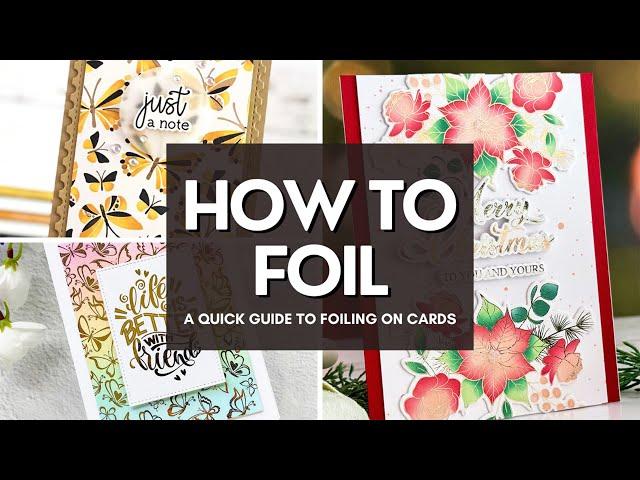 How To Foil On Cards: A Quick Start Guide To Toner & Poly Glaze Foiling