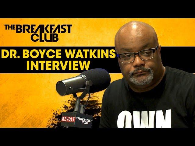 Dr. Boyce Watkins Talks The Importance of Black Ownership, Life Insurance & The Stock Market
