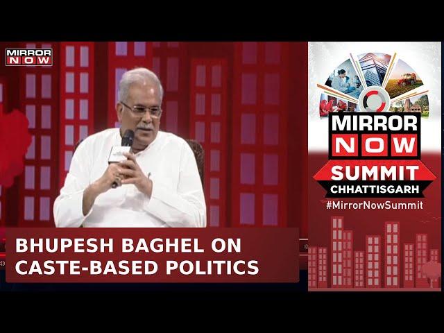 Chhattisgarh CM Bhupesh Baghel Breaks Silence On Caste Based Politics | Mirror Now Summit