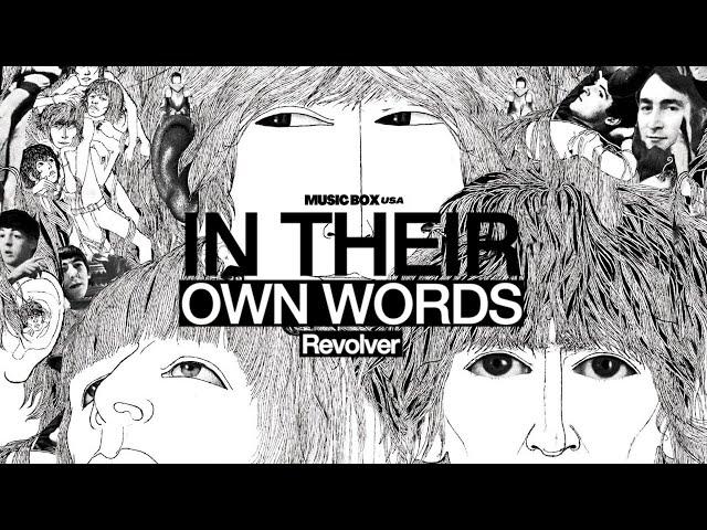 The Story Behind Revolver of The Beatles | In Their Own Words