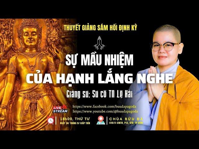 Thính pháp: Chủ đề: "Sự mầu nhiệm của Hạnh lắng nghe"