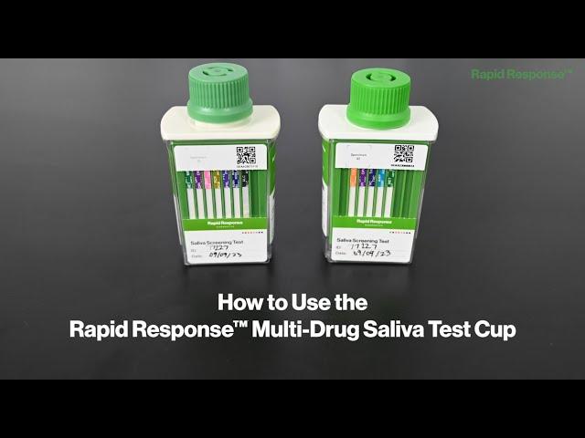 How To Use the Rapid Response™ Multi-Drug Saliva Test Cup