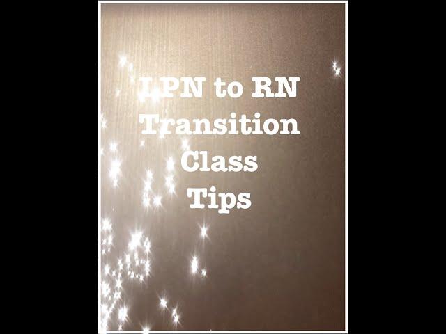 ||LPN to RN Transition class||