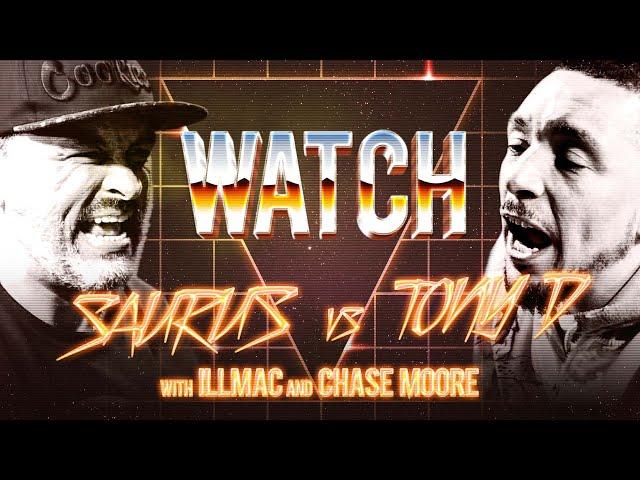 WATCH: THE SAURUS vs TONY D with ILLMAC & CHASE MOORE