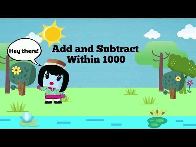 Add and Subtract Within 1000 - 2nd Grade Math (2.NBT.7)