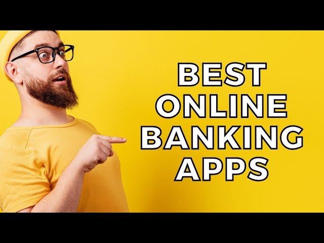 Best Online Bank Apps (2024)