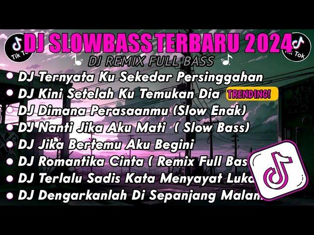 DJ SLOW FULL BASS TERBARU 2024 • TERNYATA KU SEKEDAR PERSINGGAHAN [ CUT RANI ] • DJ TIKTOK  VIRAL