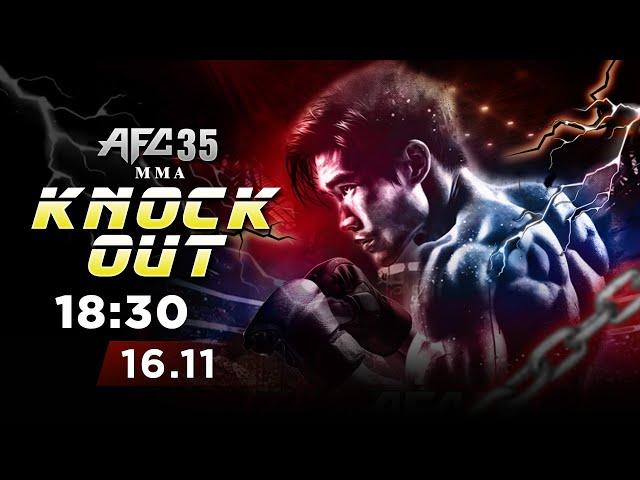 Live: MMA Angel’s Fighting Championship 35 (AFC 35) - KNOCK OUT