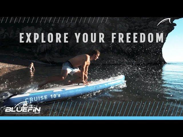 Bluefin SUP | Explore Your Freedom | Cruise Paddle Board