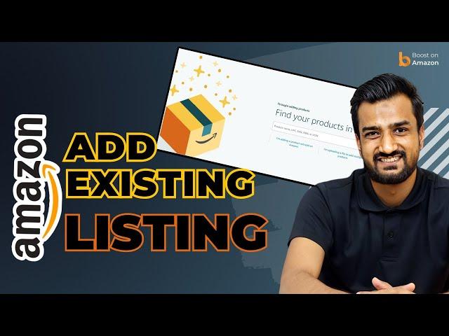Amazon Catalog Listing | Add Product Matching to an Amazon Existing Listing Created by Other Seller