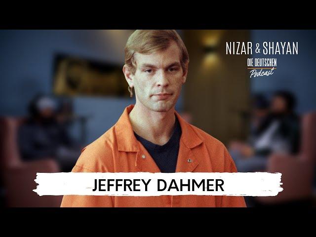 Jeffrey Dahmer | #260 Nizar & Shayan Podcast