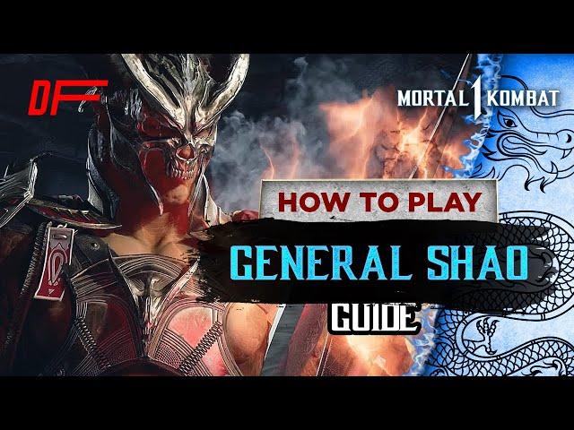 General Shao guide by [ VideoGamezYo ] | Mortal Kombat 1